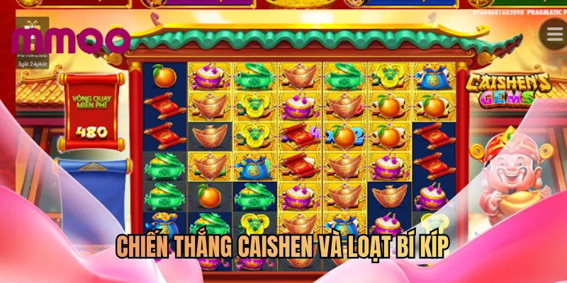 Chiến thắng caishen và loạt bí kíp